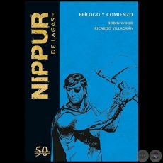 NIPPUR DE LAGASH N 32 - EPLOGO Y COMIENZO - Guion: ROBIN WOOD - Ao 2019 